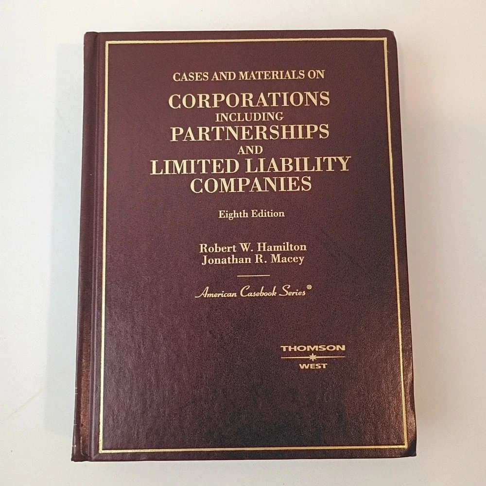 Corporations, Including Partnerships and Limited Partnerships 8th Ed. Hamilton